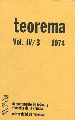 TEOREMA. REVISTA INTERNACIONAL DE FILOSOFIA . VOL. IV/3.