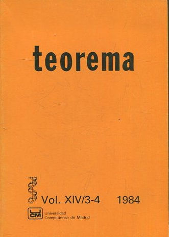 TEOREMA. REVISTA INTERNACIONAL DE FILOSOFIA . VOL. XIV/3-4.