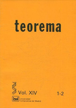 TEOREMA. REVISTA INTERNACIONAL DE FILOSOFIA . VOL. XVI. 1-2.