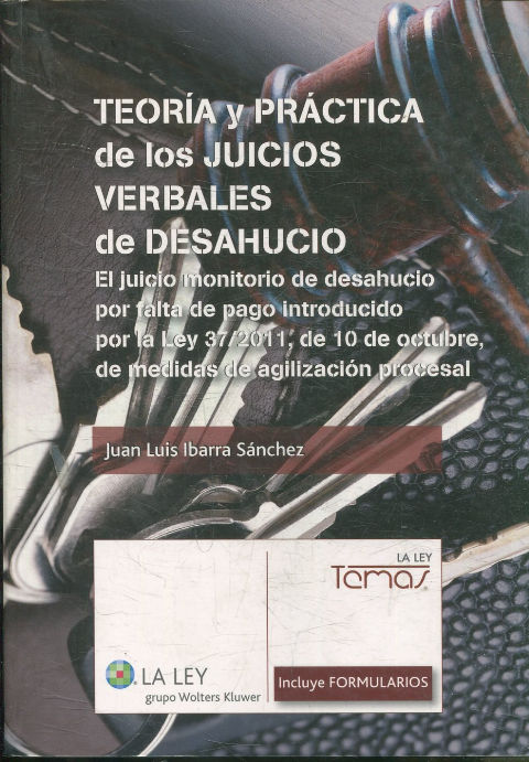 TEORIA Y PRACTICA DE LOS JUICIOS VERBALES DE DESAHUCIO.