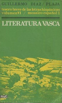 Tesoro breve de las letras hispánicas. (T. 6). Mosaico Español 1. Literatura Vasca.