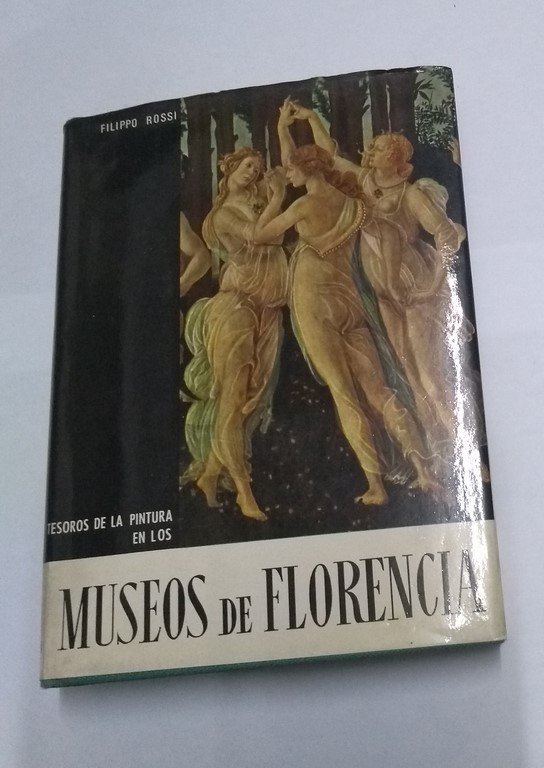 Tesoros de la pintura en los museos de Florencia