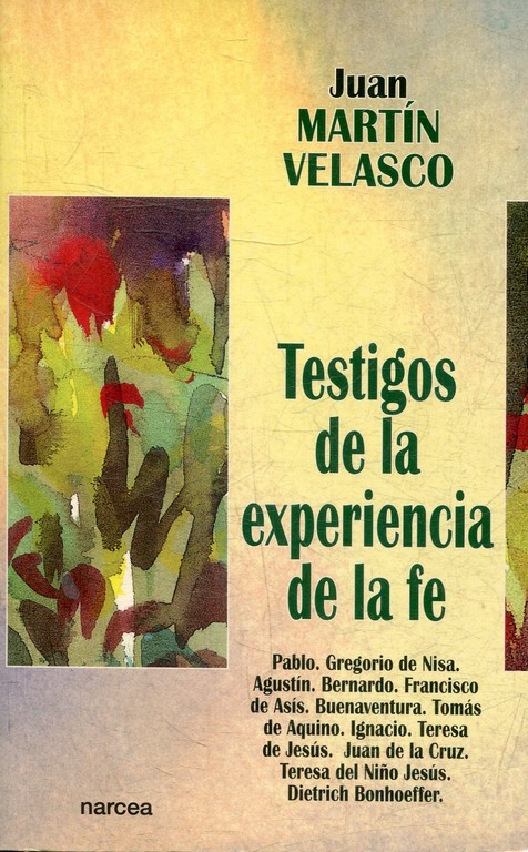 TESTIGOS DE LA EXPERIENCIA DE LA FE.