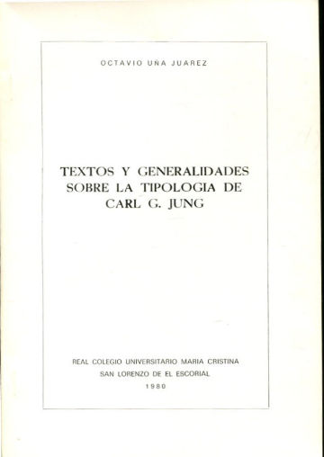 TEXTOS Y GENERALIDADES SOBRE LA TIPOLOGIA DE  CARL G. JUNG.