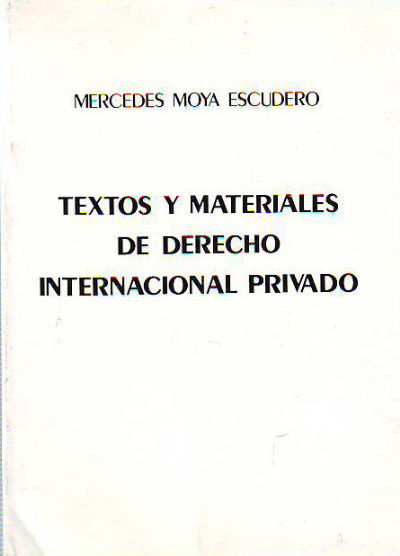 TEXTOS Y MATERIALES DE DERECHO INTERNACIONAL PRIVADO