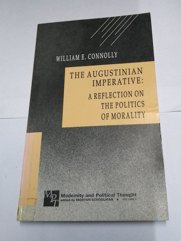 The Augustinian Imperative: A Reflection on the Politics of Morality