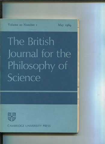 THE BRITISH JOURNAL FOR THE PHILOSOPHY OF SCIENCE. VOLUME 20 NUMBER 1.