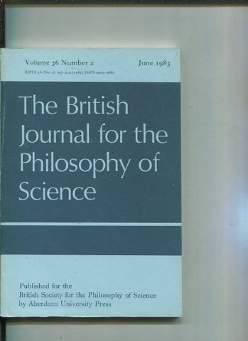 THE BRITISH JOURNAL FOR THE PHILOSOPHY OF SCIENCE. VOLUME 36 NUMBER 2.