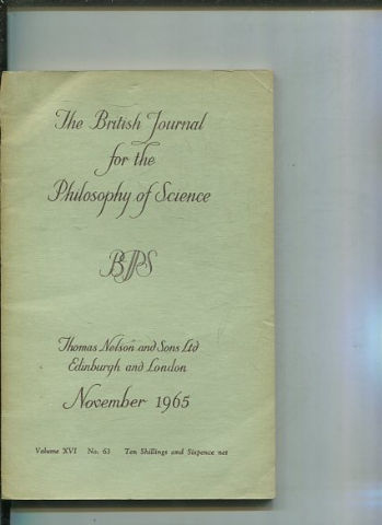 THE BRITISH JOURNAL FOR THE PHILOSOPHY OF SCIENCE. VOLUME XVI No. 63.