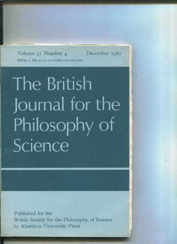 THE BRITISH JOURNAL FOR THE PHILOSOPHY OF SCIENCE. VOLUME 31 NUMBER 4.