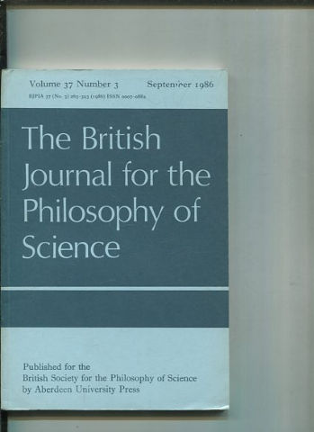 THE BRITISH JOURNAL FOR THE PHILOSOPHY OF SCIENCE. VOLUME 37 NUMBER 3.