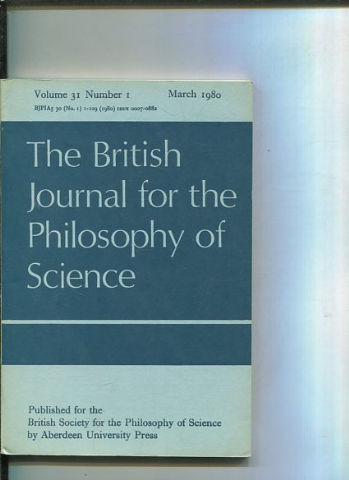 THE BRITISH JOURNAL FOR THE PHILOSOPHY OF SCIENCE. VOLUME 31 NUMBER 1.