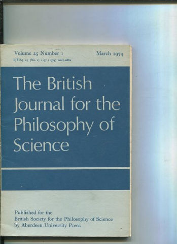 THE BRITISH JOURNAL FOR THE PHILOSOPHY OF SCIENCE. VOLUME 25 NUMBER 1.