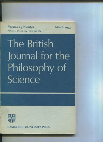 THE BRITISH JOURNAL FOR THE PHILOSOPHY OF SCIENCE. VOLUME 24 NUMBER 1.