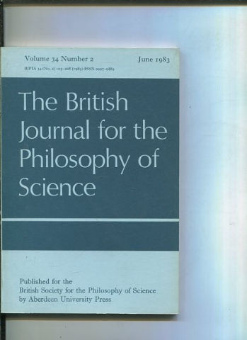 THE BRITISH JOURNAL FOR THE PHILOSOPHY OF SCIENCE. VOLUME 34 NUMBER 2.