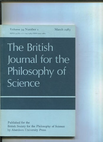 THE BRITISH JOURNAL FOR THE PHILOSOPHY OF SCIENCE. VOLUME 34 NUMBER 1.