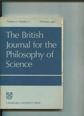 THE BRITISH JOURNAL FOR THE PHILOSOPHY OF SCIENCE. VOLUME 21 NUMBER 1.