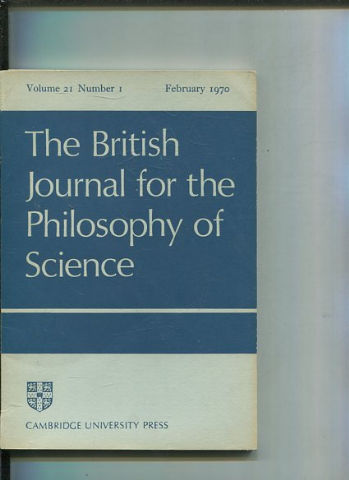 THE BRITISH JOURNAL FOR THE PHILOSOPHY OF SCIENCE. VOLUME 21 NUMBER 1.