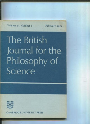 THE BRITISH JOURNAL FOR THE PHILOSOPHY OF SCIENCE. VOLUME 23 NUMBER 1.