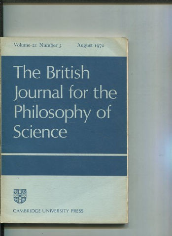 THE BRITISH JOURNAL FOR THE PHILOSOPHY OF SCIENCE. VOLUME 21 NUMBER 3.