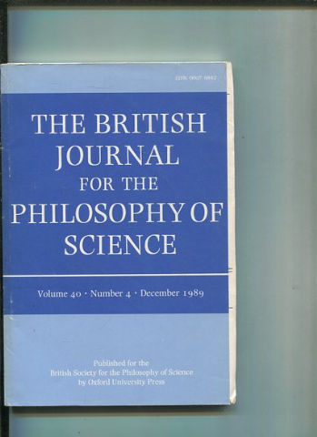 THE BRITISH JOURNAL FOR THE PHILOSOPHY OF SCIENCE. VOLUME 40 NUMBER 4.