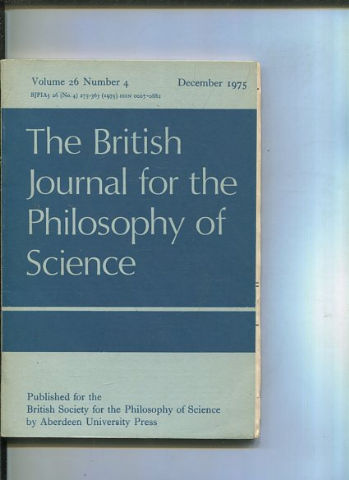 THE BRITISH JOURNAL FOR THE PHILOSOPHY OF SCIENCE. VOLUME 26 NUMBER 4.