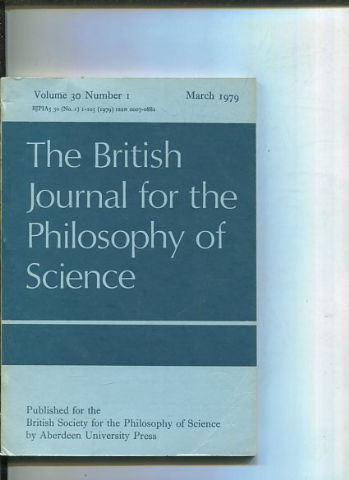 THE BRITISH JOURNAL FOR THE PHILOSOPHY OF SCIENCE. VOLUME 30 NUMBER 1.