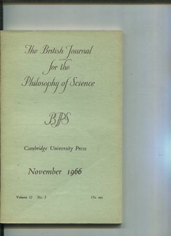 THE BRITISH JOURNAL FOR THE PHILOSOPHY OF SCIENCE. VOLUME 17 NO. 3.