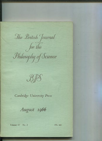 THE BRITISH JOURNAL FOR THE PHILOSOPHY OF SCIENCE. VOLUME 17 NUMBER 2.