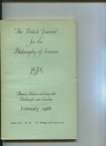 THE BRITISH JOURNAL FOR THE PHILOSOPHY OF SCIENCE. VOLUME XVI No. 64.