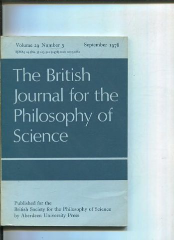 THE BRITISH JOURNAL FOR THE PHILOSOPHY OF SCIENCE. VOLUME 29 NUMBER 3.