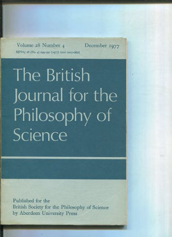 THE BRITISH JOURNAL FOR THE PHILOSOPHY OF SCIENCE. VOLUME 28 NUMBER 4.