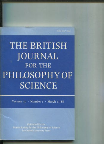 THE BRITISH JOURNAL FOR THE PHILOSOPHY OF SCIENCE. VOLUME 39 NUMBER 1.