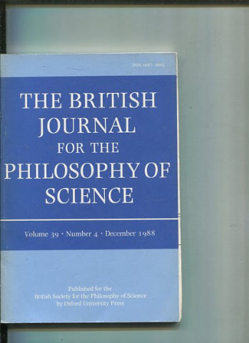 THE BRITISH JOURNAL FOR THE PHILOSOPHY OF SCIENCE. VOLUME 39 NUMBER 4.