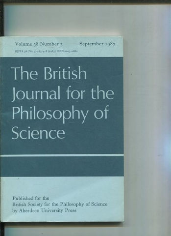 THE BRITISH JOURNAL FOR THE PHILOSOPHY OF SCIENCE. VOLUME 38 NUMBER 3.