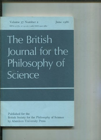 THE BRITISH JOURNAL FOR THE PHILOSOPHY OF SCIENCE. VOLUME 37 NUMBER 2.