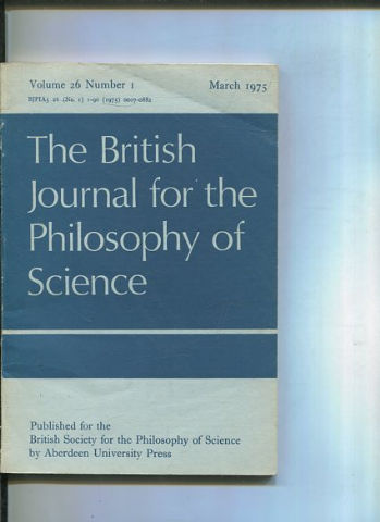 THE BRITISH JOURNAL FOR THE PHILOSOPHY OF SCIENCE. Volume 26. NUMER 1.