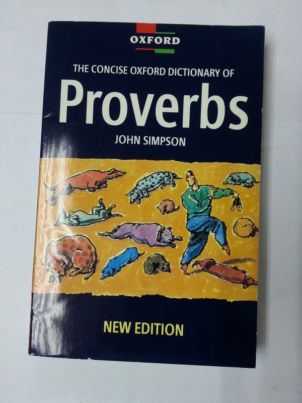 The concise oxford dictionary of proverbs