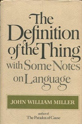 THE DEFINITION OF THE THING WITH SOME NOTES ON LANGUAGE.