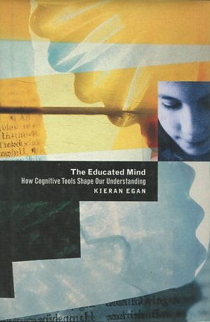 The Educated Mind: How Cognitive Tools Shape Our Understanding.