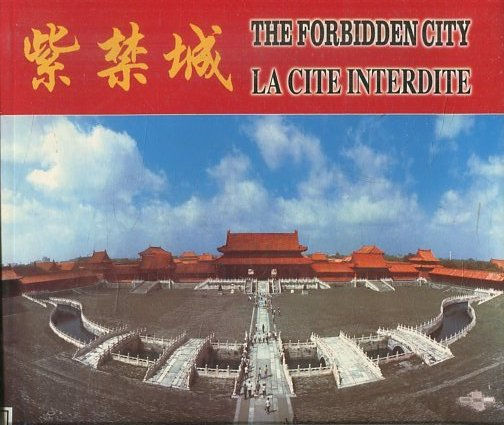 THE FORBIDDEN CITY. LA CITE INTERDITE.