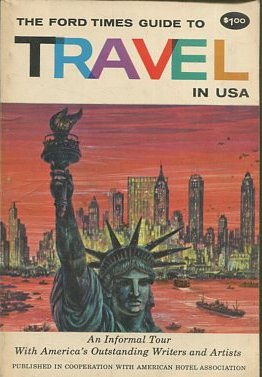 THE FORD TIMES. GUIDE TO TRAVEL IN U.S.A.