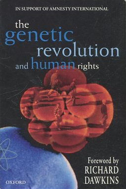 THE GENETIC REVOLUTION AND HUMAN RIGHTS.