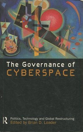 THE GOVERNANCE OF CYBERSPACE.