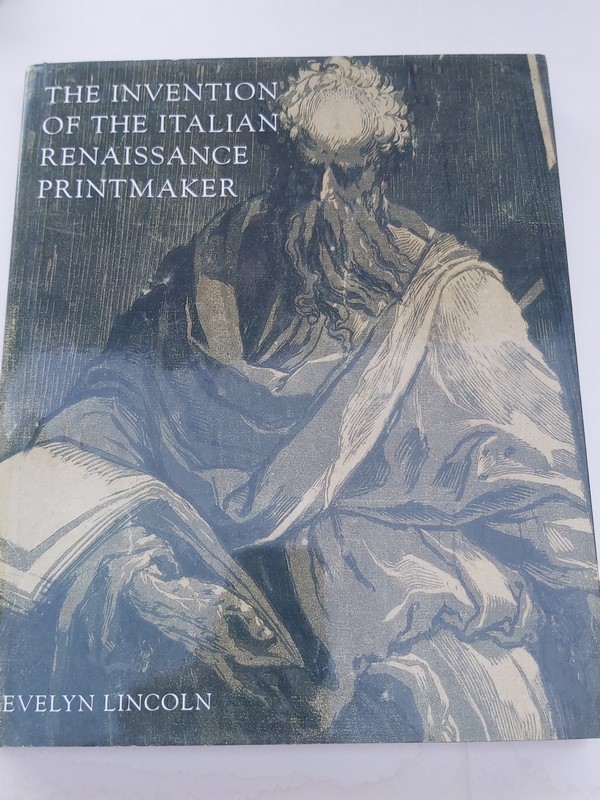 The Invention of the Italian Renaissance Printmaker