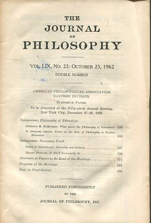 THE JOURNAL OF PHILOSOPHY. VOLUME LIX, NO. 22: OCTOBER 25, 1962. SYMPOSIUM: PHYLOSOPHY OF EDUCATION.