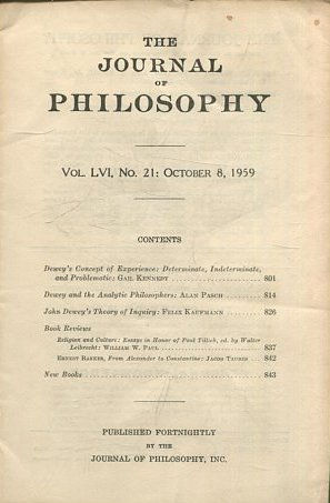 THE JOURNAL OF PHILOSOPHY. VOLUME LVI, No. 12: OCTOBER 8, 1959. DEWEY'S CONCEPT OF EXPERIENCE: DETERMINATE, INDETERMINATE AND PROBLEMATIC. DEWEY AND THE ANALYTIC PHILOSOPHERS.