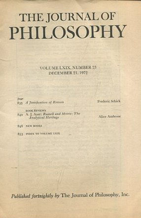 THE JOURNAL OF PHILOSOPHY. VOLUME LXIX, NUMBER 23 DECEMBER 21, 1972. A JUSTIFICATION OF REASON.