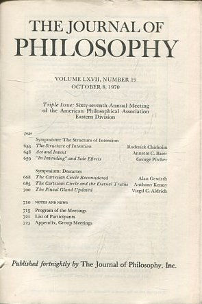 THE JOURNAL OF PHILOSOPHY. VOLUME LXVII, NUMBER 19 OCTOBER 8, 1970. SYMPOSIUM: THE STRUCTURE OF INTENTION.