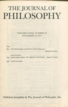 THE JOURNAL OF PHILOSOPHY. VOLUME LXVIII, NUMBER 22 NOVEMBER 18, 1971. THE RATIONALITY OF AESTHETIC VALUE JUDGMENTS.